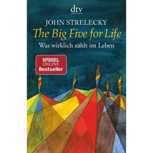 The Big Five for Life John Strelecky